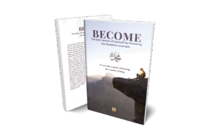 BECOME The best version of yourself by following  the Prophet’s example