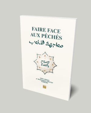 FAIRE FACE AUX PÉCHÉS: مواجهة الذنوب